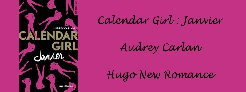 Janvier (Calendar Girl, Tome 1), Audrey Carlan